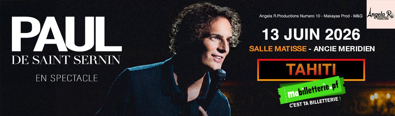 PAUL DE SAINT SERNIN - ONE MAN SHOW - TAHITI