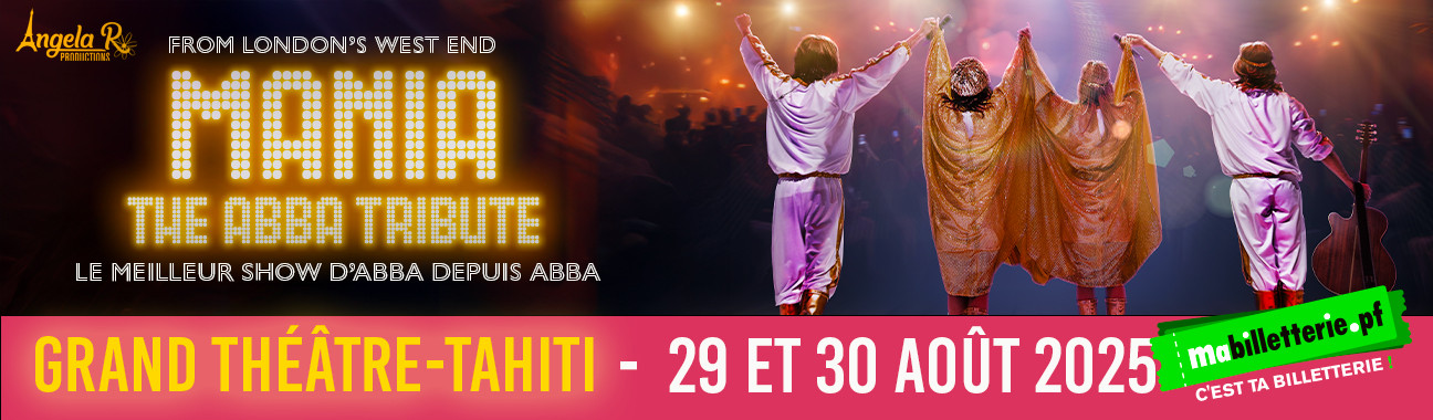 ABBA MANIA THE ABBA TRIBUTE - TAHITI